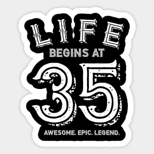 Life begins at 35 Sticker